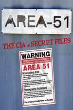 Watch Area 51: The CIA's Secret Files Gomovies