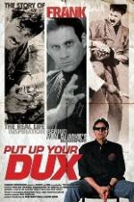 Watch Put Up Your Dux Gomovies