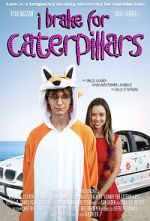 Watch I Brake for Caterpillars Gomovies