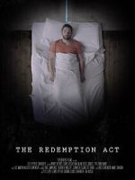 Watch The Redemption Act (Short 2017) Gomovies
