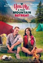 Watch You, Me, and that Mountain Retreat Gomovies