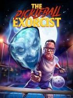 Watch The Pickleball Exorcist Gomovies