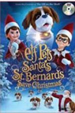 Watch Elf Pets: Santa\'s St. Bernards Save Christmas Gomovies