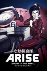 Watch Ghost in the Shell Arise: Border 1 - Ghost Pain Gomovies