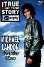 Watch Michael Landon the Father I Knew Gomovies
