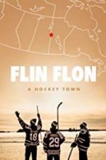 Watch Flin Flon: A Hockey Town Gomovies