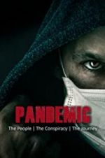 Watch Pandemic: the people, the conspiracy, the journey Gomovies