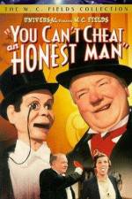 Watch You Can't Cheat an Honest Man Gomovies
