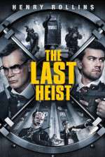 Watch The Last Heist Gomovies