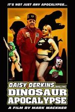 Watch Daisy Derkins and the Dinosaur Apocalypse Gomovies