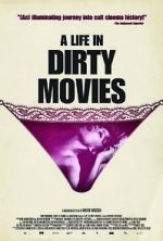 Watch A Life in Dirty Movies Gomovies