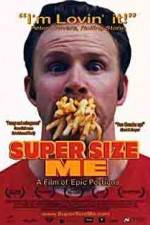 Watch Super Size Me Gomovies