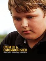 Watch Overfed & Undernourished Gomovies
