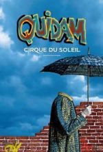 Watch Cirque du Soleil: Quidam Gomovies