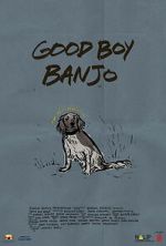 Watch Good Boy Banjo Gomovies