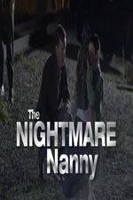 Watch The Nightmare Nanny Gomovies