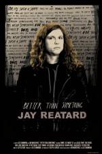 Watch Better Than Something: Jay Reatard Gomovies