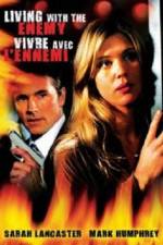 Watch Living with the Enemy Gomovies