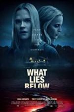 Watch What Lies Below Gomovies