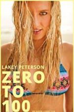Watch Lakey Peterson: Zero to 100 Gomovies