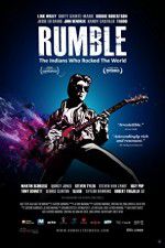 Watch Rumble The Indians Who Rocked The World Gomovies