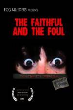 Watch The Faithful and the Foul Gomovies