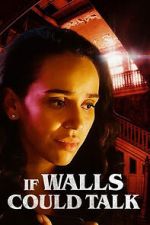 Watch If Walls Could Talk Gomovies