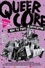 Watch Queercore: How To Punk A Revolution Gomovies