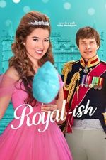 Watch Royal-ish Gomovies