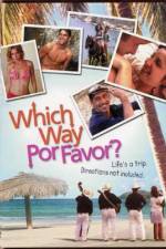 Watch Which Way Por Favor Gomovies