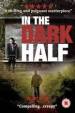 Watch In the Dark Half Gomovies