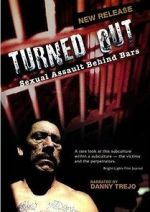 Watch Turned Out: Sexual Assault Behind Bars Gomovies