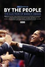 Watch By the People: The Election of Barack Obama Gomovies