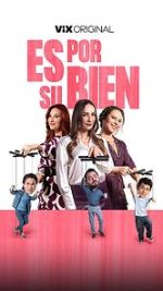 Watch Es por su bien Gomovies