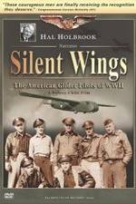 Watch Silent Wings: The American Glider Pilots of World War II Gomovies