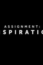 Watch Assignment Inspiration Gomovies
