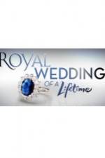Watch Royal Wedding of a Lifetime Gomovies