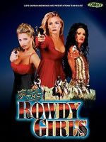 Watch The Rowdy Girls Gomovies
