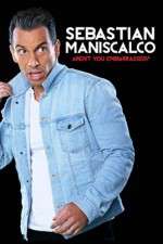 Watch Sebastian Maniscalco Arent You Embarrassed Gomovies