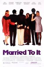 Watch Married to It Gomovies