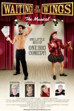 Watch Waiting in the Wings: The Musical Gomovies