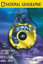 Watch Adventures in Time: The National Geographic Millennium Special Gomovies