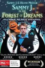 Watch Sammy J Forest Of Dreams Gomovies