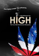 Watch High: The True Tale of American Marijuana Gomovies