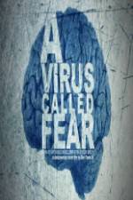 Watch A Virus Called Fear Gomovies