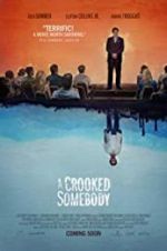 Watch A Crooked Somebody Gomovies