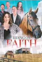 Watch Riding on Faith Gomovies