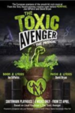 Watch The Toxic Avenger: The Musical Gomovies