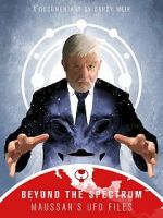 Watch Beyond The Spectrum - Maussan\'s UFO Files Gomovies
