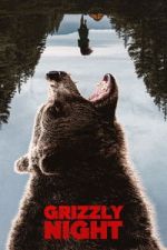 Watch Grizzly Night Gomovies